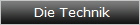 Die Technik