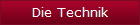 Die Technik
